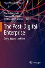 The Post-Digital Enterprise: Going Beyond the Hype