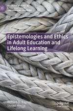 Epistemologies and Ethics in Adult Education and Lifelong Learning