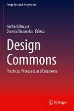 Design Commons: Practices, Processes and Crossovers