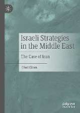 Israeli Strategies in the Middle East: The Case of Iran