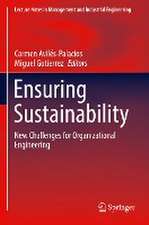 Ensuring Sustainability: New Challenges for Organizational Engineering