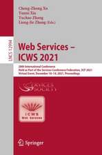 Web Services – ICWS 2021: 28th International Conference, Held as Part of the Services Conference Federation, SCF 2021, Virtual Event, December 10–14, 2021, Proceedings