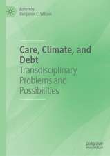 Care, Climate, and Debt: Transdisciplinary Problems and Possibilities