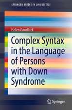 Complex Syntax in the Language of Persons with Down Syndrome