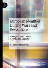 European Identities During Wars and Revolutions