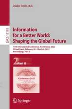 Information for a Better World: Shaping the Global Future: 17th International Conference, iConference 2022, Virtual Event, February 28 – March 4, 2022, Proceedings, Part II