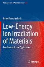 Low-Energy Ion Irradiation of Materials: Fundamentals and Application