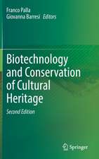 Biotechnology and Conservation of Cultural Heritage