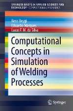 Computational Concepts in Simulation of Welding Processes