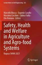 Safety, Health and Welfare in Agriculture and Agro-food Systems