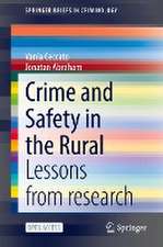 Crime and Safety in the Rural: Lessons from research