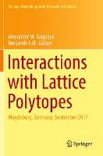 Interactions with Lattice Polytopes: Magdeburg, Germany, September 2017