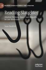 Reading Slaughter: Abattoir Fictions, Space, and Empathy in Late Modernity