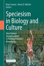 Speciesism in Biology and Culture: How Human Exceptionalism is Pushing Planetary Boundaries