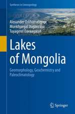 Lakes of Mongolia: Geomorphology, Geochemistry and Paleoclimatology