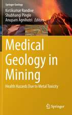 Medical Geology in Mining: Health Hazards Due to Metal Toxicity