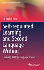 Self-regulated Learning and Second Language Writing: Fostering strategic language learners