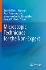 Microscopic Techniques for the Non-Expert