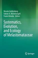 Systematics, Evolution, and Ecology of Melastomataceae