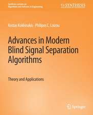 Advances in Modern Blind Signal Separation Algorithms: Theory and Applications