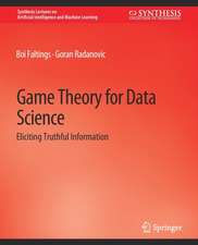 Game Theory for Data Science: Eliciting Truthful Information