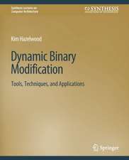 Dynamic Binary Modification