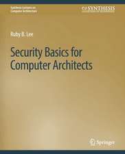 Security Basics for Computer Architects