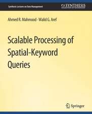 Scalable Processing of Spatial-Keyword Queries