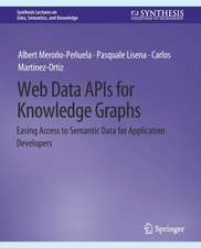 Web Data APIs for Knowledge Graphs: Easing Access to Semantic Data for Application Developers