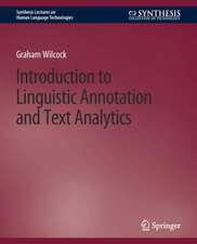 Introduction to Linguistic Annotation and Text Analytics