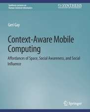 Context-Aware Mobile Computing: Affordances of Space, Social Awareness, and Social Influence