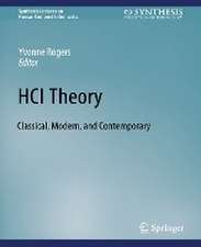 HCI Theory: Classical, Modern, and Contemporary