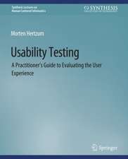 Usability Testing: A Practitioner's Guide to Evaluating the User Experience