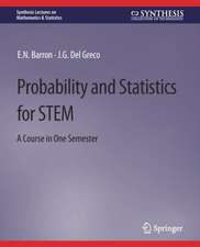 Probability and Statistics for STEM: A Course in One Semester