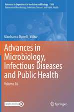 Advances in Microbiology, Infectious Diseases and Public Health: Volume 16