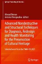 Advanced Nondestructive and Structural Techniques for Diagnosis, Redesign and Health Monitoring for the Preservation of Cultural Heritage: Selected work from the TMM-CH 2021