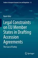 Legal Constraints on EU Member States in Drafting Accession Agreements