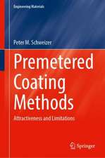 Premetered Coating Methods: Attractiveness and Limitations