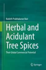 Herbal and Acidulant Tree Spices: Their Global Commercial Potential