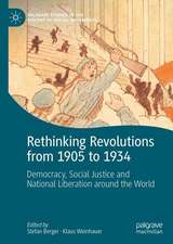 Rethinking Revolutions from 1905 to 1934: Democracy, Social Justice and National Liberation around the World