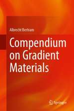 Compendium on Gradient Materials
