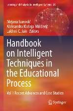 Handbook on Intelligent Techniques in the Educational Process