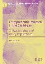 Entrepreneurial Women in the Caribbean: Critical Insights and Policy Implications