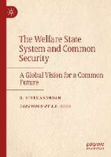 The Welfare State System and Common Security: A Global Vision for a Common Future