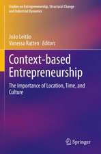 Context-based Entrepreneurship: The Importance of Location, Time, and Culture