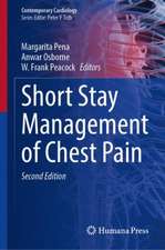 Short Stay Management of Chest Pain