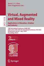 Virtual, Augmented and Mixed Reality: Applications in Education, Aviation and Industry: 14th International Conference, VAMR 2022, Held as Part of the 24th HCI International Conference, HCII 2022, Virtual Event, June 26 – July 1, 2022, Proceedings, Part II