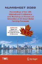 NUMISHEET 2022: Proceedings of the 12th International Conference and Workshop on Numerical Simulation of 3D Sheet Metal Forming Processes