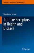 Toll-like Receptors in Health and Disease