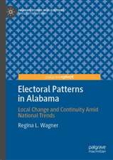 Electoral Patterns in Alabama: Local Change and Continuity Amid National Trends